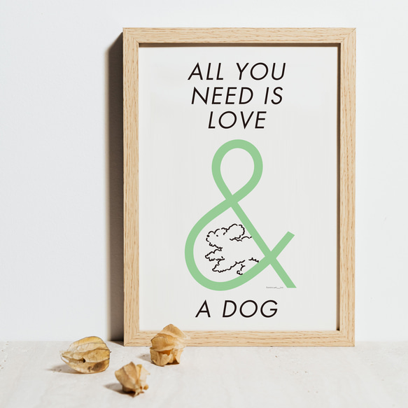 ビートルズファンと愛犬家に贈る：ALL YOU NEED IS LOVE AND A DOG ポスター A4 　 Pos 3枚目の画像