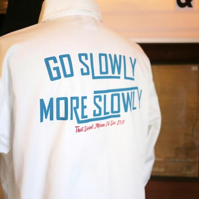 Work Shrts / Go Slowly / WH