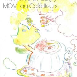 MOTHER'S DAY '22 ''MOM au Café fleurs'' 1枚目の画像