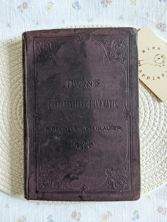 【アンティーク】1899年ウィーン/ドイツ語フランス語文法本 1枚目の画像