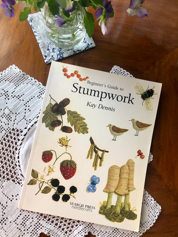 Stumpwork Embroidery スタンプワーク刺繍洋書　立体刺繍洋書 Stumpwork Embroidery スタンプワーク刺繍洋書 立体刺繍洋書