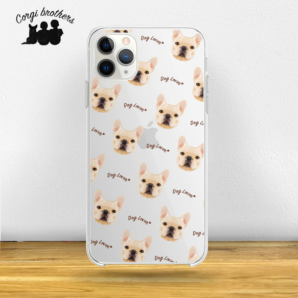 【 フレンチブルドッグ 毛色6色 パターン 】スマホケース　クリアソフトケース　犬　うちの子　iPhone &Andro 1枚目の画像