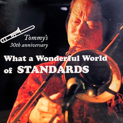 What a Wonderful World of STANDS/Tommy's 30th anniversary 1枚目の画像