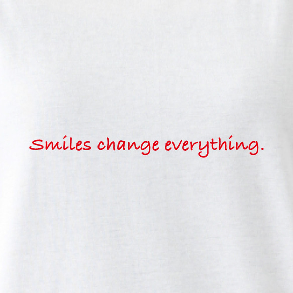smiles change everything Tシャツ ホワイト 2枚目の画像