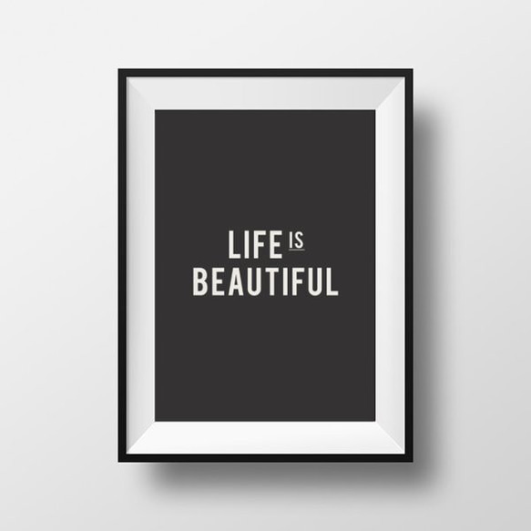 『LIFE is BEAUTIFUL』 メッセージ おしゃれ モノトーンポスター 1枚目の画像