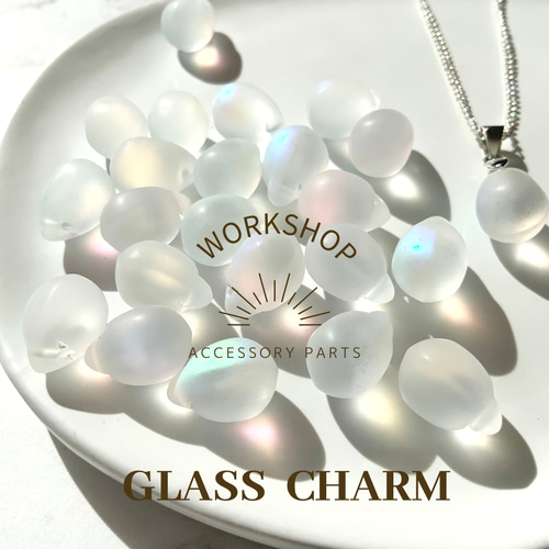 10pcs】キャンディドロップガラスチャーム フロスト チャーム Workshop 