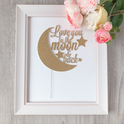 Love you to the moon & back  ウェディング 結婚式 ケーキトッパー　（カラーアクリル変更可） 5枚目の画像