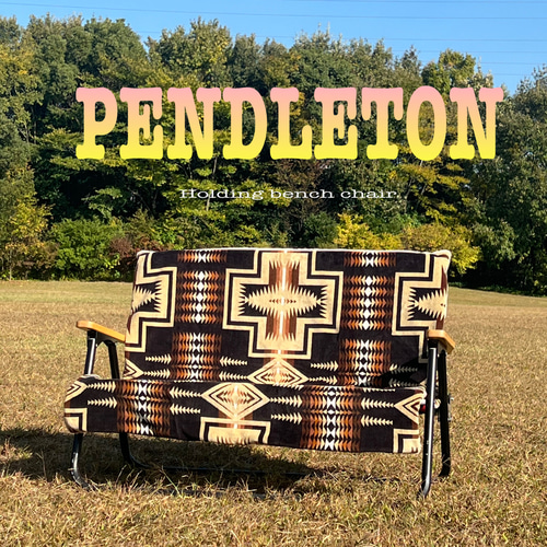 キャンプ／チェアカバー PENDLETON生地使用：ホールデングベンチ 
