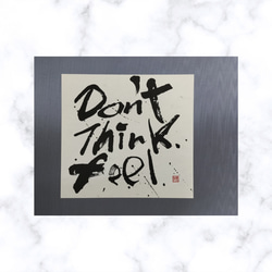 半切約1/4 英字【 Don't Think Feel】 1枚目の画像