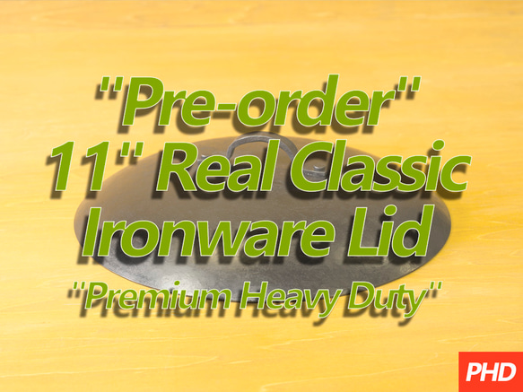 11インチ Real Classic Ironware 専用蓋 "Premium Heavy Duty" 1枚目の画像