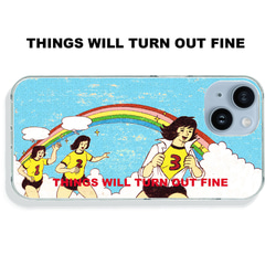 スマホケース  THINGS WILL TURN OUT FINE 1枚目の画像