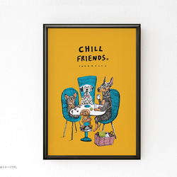 フレーム付きＡ3ポスター「CHILL FRIENDS_犬会」 1枚目の画像