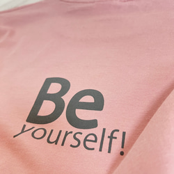 半袖メンズＴシャツ オーガニックコットン Be yourself！《ダスティピンク》レディース ユニセックス 4枚目の画像