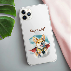 【 ヒーロー コーギー 】 スマホケース　クリアソフトケース　犬　犬グッズ　プレゼント　アンドロイド対応 3枚目の画像