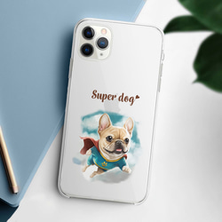【 ヒーロー フレンチブルドッグ 】 スマホケース　クリアソフトケース　犬　犬グッズ　プレゼント　アンドロイド対応 2枚目の画像