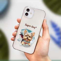 【 ヒーロー ヨークシャテリア 】 スマホケース　クリアソフトケース　犬　犬グッズ　プレゼント　アンドロイド対応 4枚目の画像
