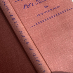 First Edition 40s 洋書【Let’s Make a Gift by Ruth Wyeth Spears】 12枚目の画像