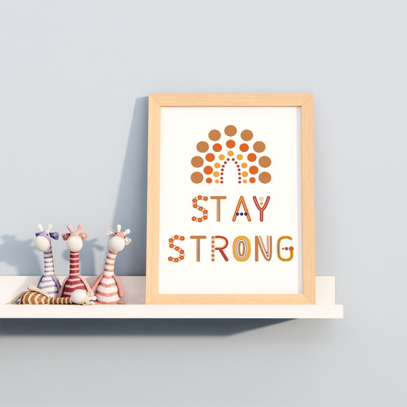 キッズ 可愛い モチベーションメッセージ Stay strong / インテリアポスター / 062-E 5枚目の画像