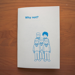 ZINE: Why not? 1枚目の画像