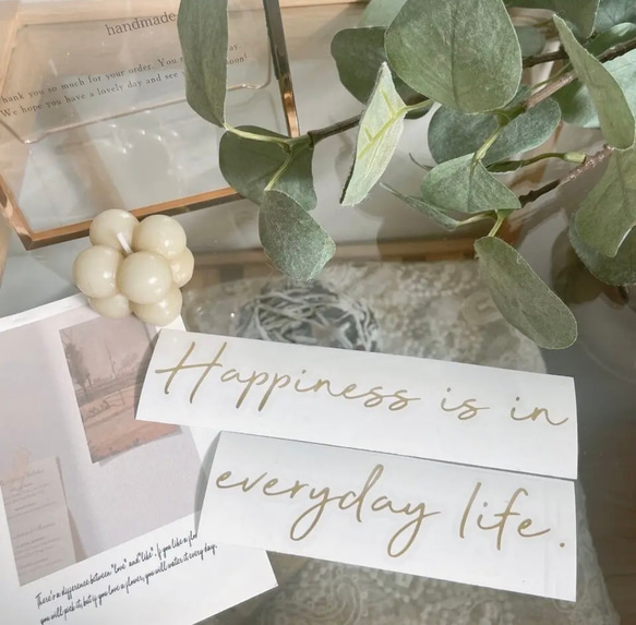 Happiness is in everyday life.幸せは日々の中に‧✧̣̇‧英文 真鍮風 