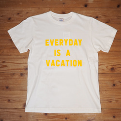 EVERYDAY　IS A　VACATION コットンTシャツ　ロゴTシャツ 10枚目の画像