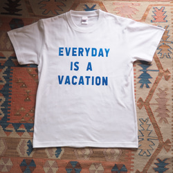 EVERYDAY　IS A　VACATION コットンTシャツ　ロゴTシャツ 8枚目の画像