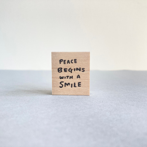 PEACE BEGINS WITH A SMILE【ラバースタンプ】平和は微笑みから始まり