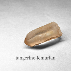 tangerine lemurian crystal ：short+ / タンジェリンレムリアン水晶 8 1枚目の画像