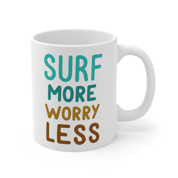 SURF MORE WORRY LESS マグカップ サーフィン サーファー 海 サーフ コーヒーカップ 3枚目の画像