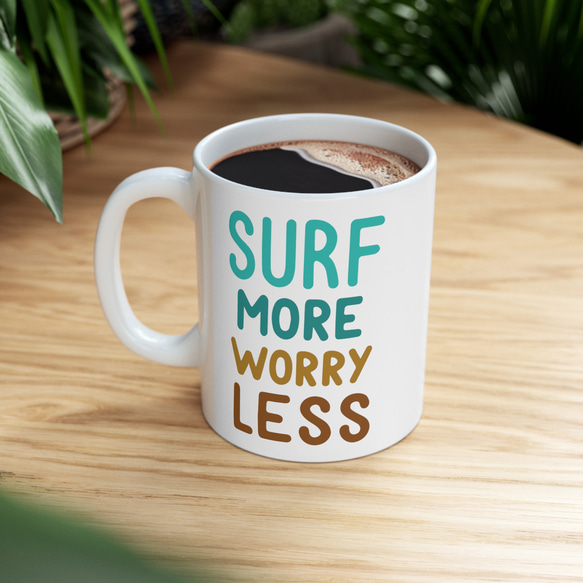SURF MORE WORRY LESS マグカップ サーフィン サーファー 海 サーフ コーヒーカップ 1枚目の画像