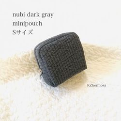 Sサイズ　nubi dark gray minipouch ミニポーチ　ヌビポーチ　ヌビ　イブル　コスメポーチ 1枚目の画像