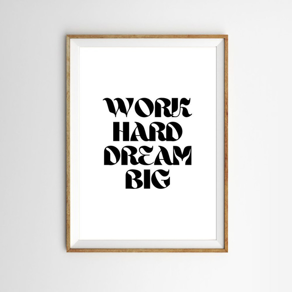 『WORK HARD DREAM BIG』オフィスや書斎 おしゃれなメッセージポスター 2枚目の画像