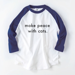make peace with cats.　猫と和解せよ　ロゴTシャツ　ユニセックス　ラグラン　7部袖　フレンチカラー 3枚目の画像