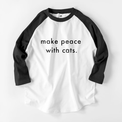 make peace with cats.　猫と和解せよ　ロゴTシャツ　ユニセックス　ラグラン　7部袖　フレンチカラー 2枚目の画像