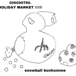 HOLIDAY MARKET ⅩⅩⅢ "snowball bonhomme" 2枚目の画像