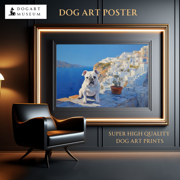 【地中海の海沿いの町・ブルドッグ犬 No.1】A2アートポスター 犬の絵 犬の絵画 犬のイラスト 1枚目の画像