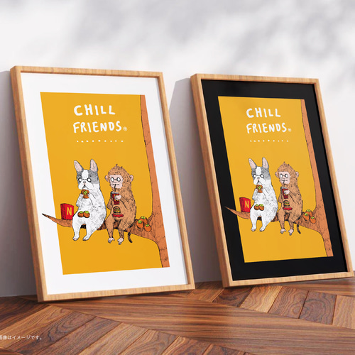CHILL FRIENDS 犬猿の仲？」 /オリジナルポスター/選べるサイズ