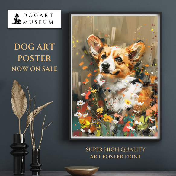 【犬花爛漫 - ウェルシュコーギー犬 No.1】モダンアートポスター 犬の絵 犬の絵画 犬のイラスト 1枚目の画像