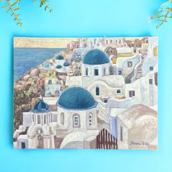 夢の時間(ギリシャ、サントリーニ島、油絵Ｆ６号、原画一点物) 1枚目の画像