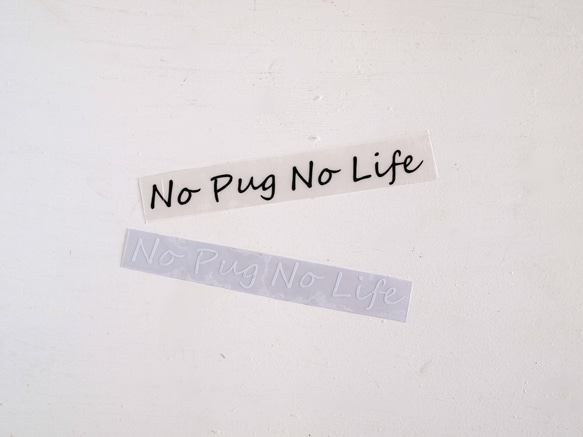 転写ステッカー　「Ｎｏ　Ｐｕｇ　Ｎｏ　Ｌｉｆｅ 」 １枚 2枚目の画像