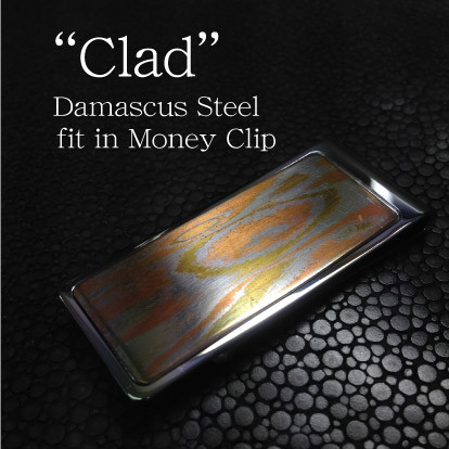 ダマスカス鋼プレート"クラッド＂ マネークリップ