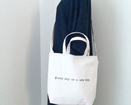 Every day is a new day. ショルダーLサイズ ロゴトートバッグ Every day is a new day. ショルダーLサイズ ロゴトートバッグ