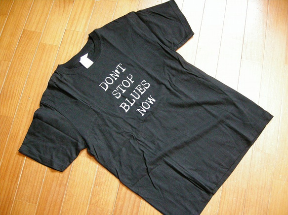 Don't Stop Blues Now Tシャツ 1枚目の画像