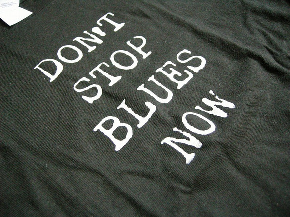 Don't Stop Blues Now Tシャツ 2枚目の画像