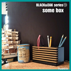 ■some box【BLACK&OAK series⑲】 4枚目の画像