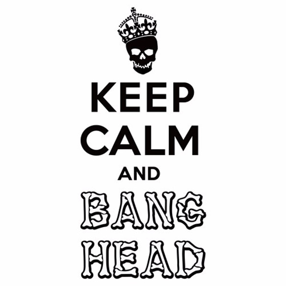 Keep Calm and Bang Head (メンズ/レディース 受注生産品) 2枚目の画像