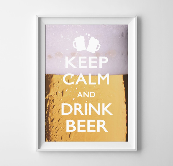 keep calm and drink beer 可客製化 掛畫 海報 第1張的照片