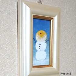 ミニ額縁の原画「ピヨコ on 雪だるま」 2枚目の画像