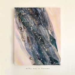 秋の天の川 【原画 F3キャンバス】 #星空#抽象画#絵画#インテリア