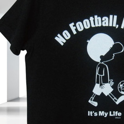 SOLD  60%OFF （定価：3,500円）  【No Football No Life 】ブラック  Sサイズ 1枚目の画像
